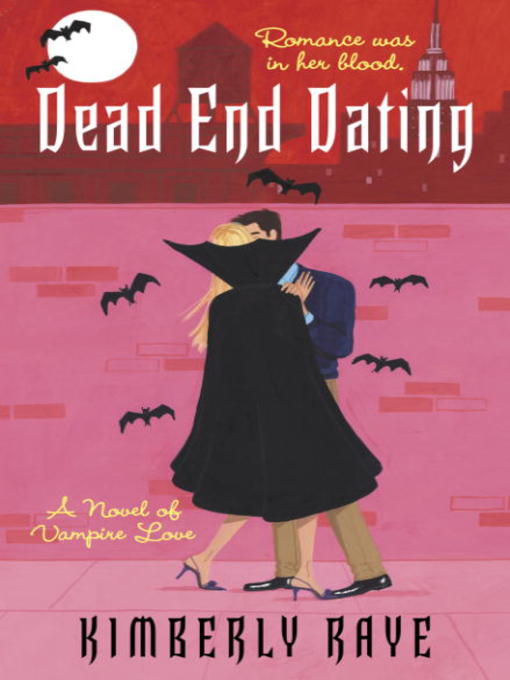 Title details for Dead End Dating by Kimberly Raye - Wait list